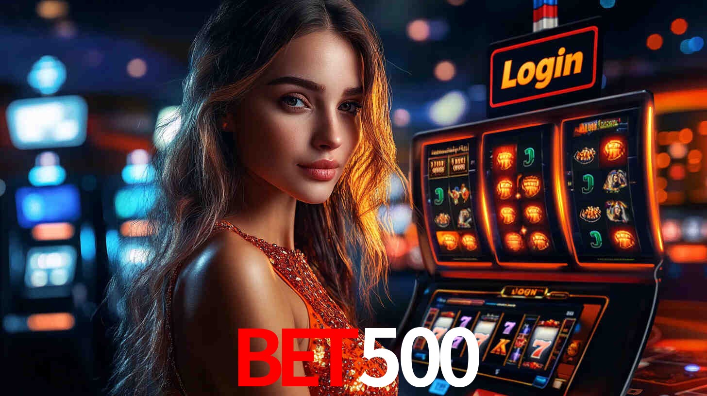 bet500: Jogos de Caça-Níqueis-Altas Recompensas, Roleta-Velocidade, Blackjack-Desafios Máximos